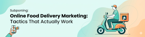 Food delivery rider on scooter with mobile marketing icons — online food delivery marketing tactics illustration.